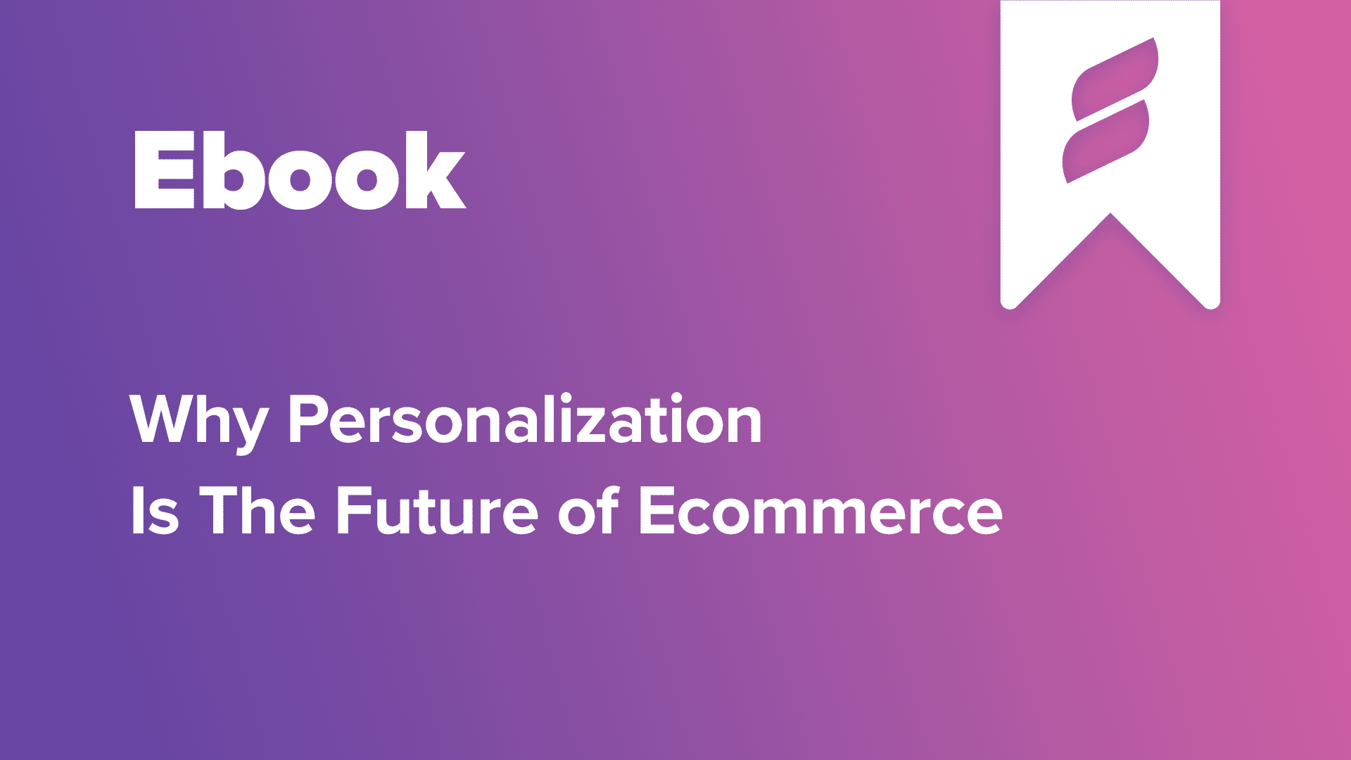 tect: Why Personalization Is The Future of Ecommerce Ebook; White flag in upper righthand corner with Athos Commerce logo; purple background